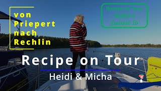 Von Priepert über die Müritz Havel Wasserstraße nach Rechlin (Recipe on Tour Staffel 4 Ep. 10).