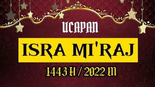 KATA KATA UCAPAN MENYAMBUT HARI ISRA MI'RAJ 1443 H / 2022 M