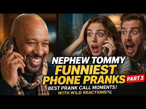 Nephew Tommy Funniest Phone Pranks – BEST Prank Call Moments Part 3 with Wild Reactions