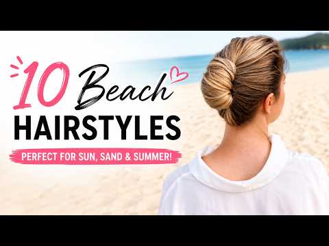 10 Easy Beach Hairstyles for Summer ☀️🌊