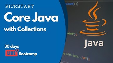 Introduction to KickStart Core JAVA