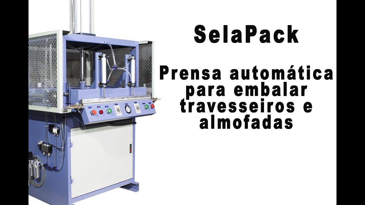 MERCADO DE INSUMOS - SelaPack   Prensa automática para selar travesseiros e almofadas