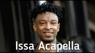 21 Savage - No Heart Acapella (NOT CLICKBAIT)