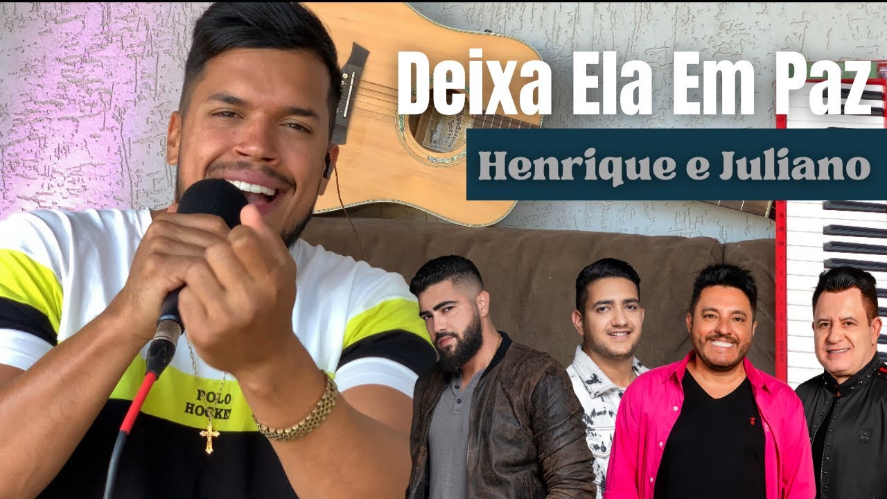 Deixa Ela Em Paz - Bruno & Marrone e Henrique & Juliano (Gabriel ...