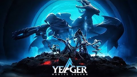 Yeager: Hunter Legend - Global Launch Cinematic Trailer