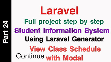 Laravel 6 Student Information System Part 24 ( Continue Class Schedule View ) with Modal
