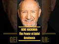GENE HACKMAN: The Quiet POWER of HOLLYWOOD 🎥 #hollywoodlegends #genehackman #youtubeshortsviral