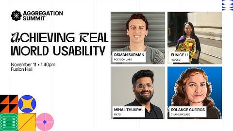 Achieving Real-World Usability in Crypto | Aggregation Summit 2024