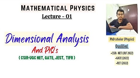 ⭕Lecture 01| A Crisp Discussion on DIMENSIONAL ANALYSIS | Physical Science| CSIR NET,JEST,GATE etc.