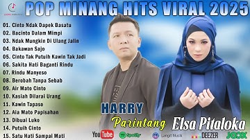 Cinto Ndak Dapek Basatu - HARRY PARINTANG FEAT ELSA PITALOKA || POP MINANG POPULER 2025,