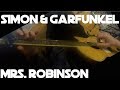 Kelly Valleau - Mrs. Robinson (Simon & Garfunkel) - Fingerstyle Guitar