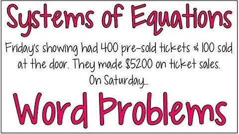 How to Solve Word Problems with Two Variables Using Systems of Equations