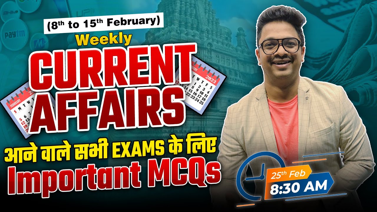 8-15 February 2023 Weekly Current Affairs | Current Affairs Live ...