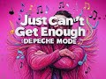 Depeche Mode Just Can T Get Enough Cover LADAMAN Music
