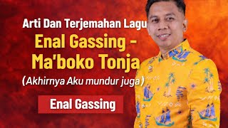 Arti Dan Terjemahan Lagu Makassar Enal Gassing - Ma'boko Tonja