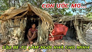 " ĐIỀU ƯỚC " của cậu bé THÔNG DỊCH VIÊN và ngôi nhà TỰ CHẾ của cậu bé /182