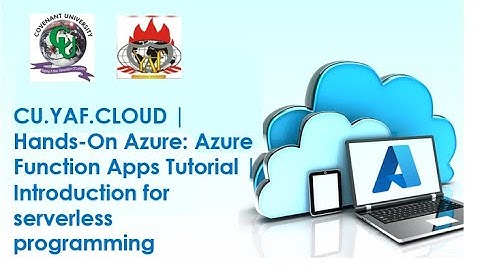 CU.YAF.CLOUD | Hands-On Azure: Azure Function Apps Tutorial | Intro to serverless programming