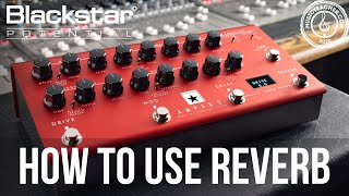 How To Use Reverb With Amped 2 Blackstar Potential Lesson