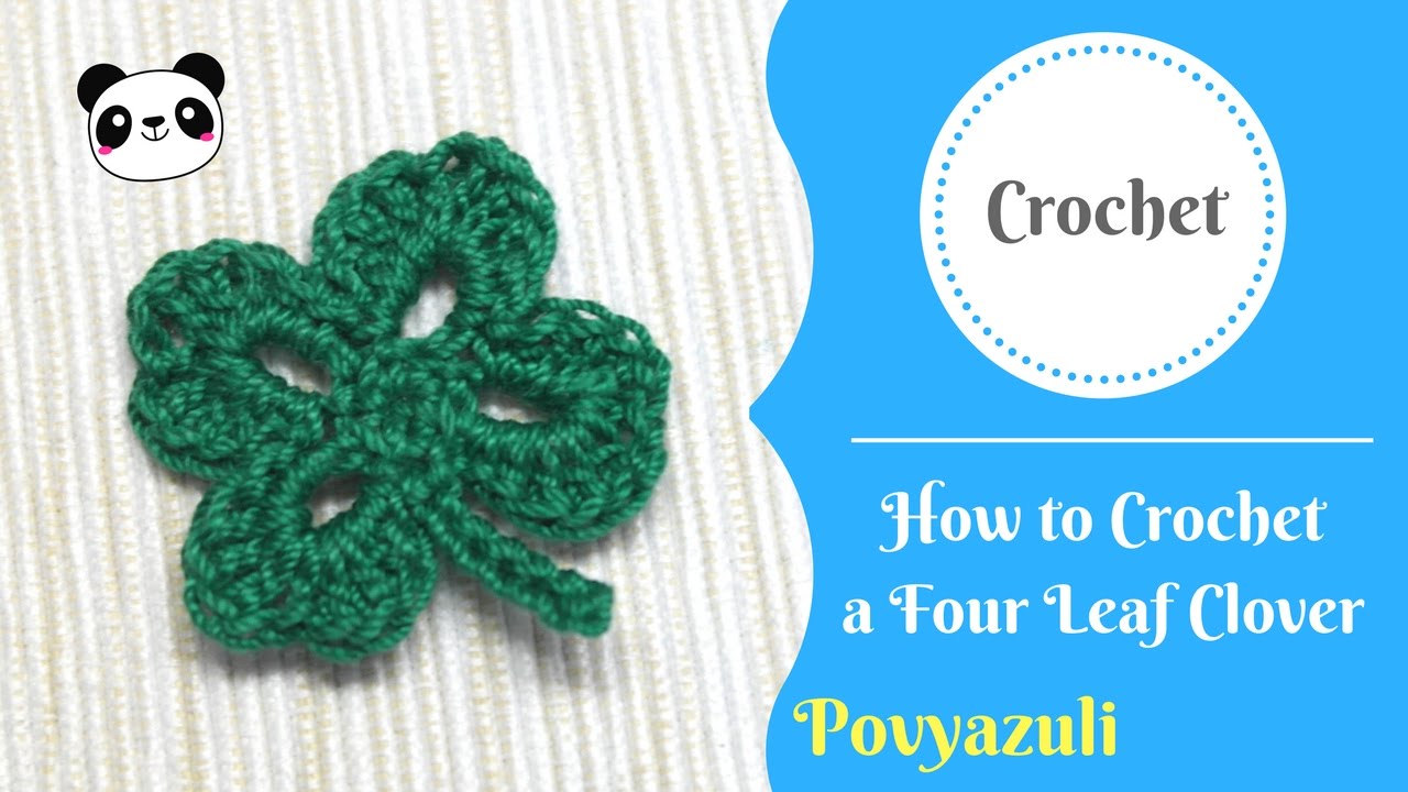 crochet to 4 clover how leaf YouTube Crochet How Four Clover Leaf to a   ð