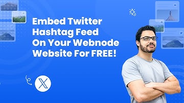How to embed Twitter hashtag feed on Webnode?