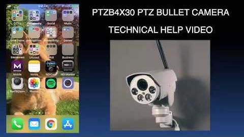 PTZ BULLET PTZX4B30 INSTRUCTION / SET UP  VIDEO with app CAMHI