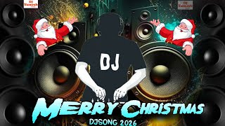 Merry Christmas Djsong 2026 25 December Christmas Song Dj Remix Santa Claus Ke Gana