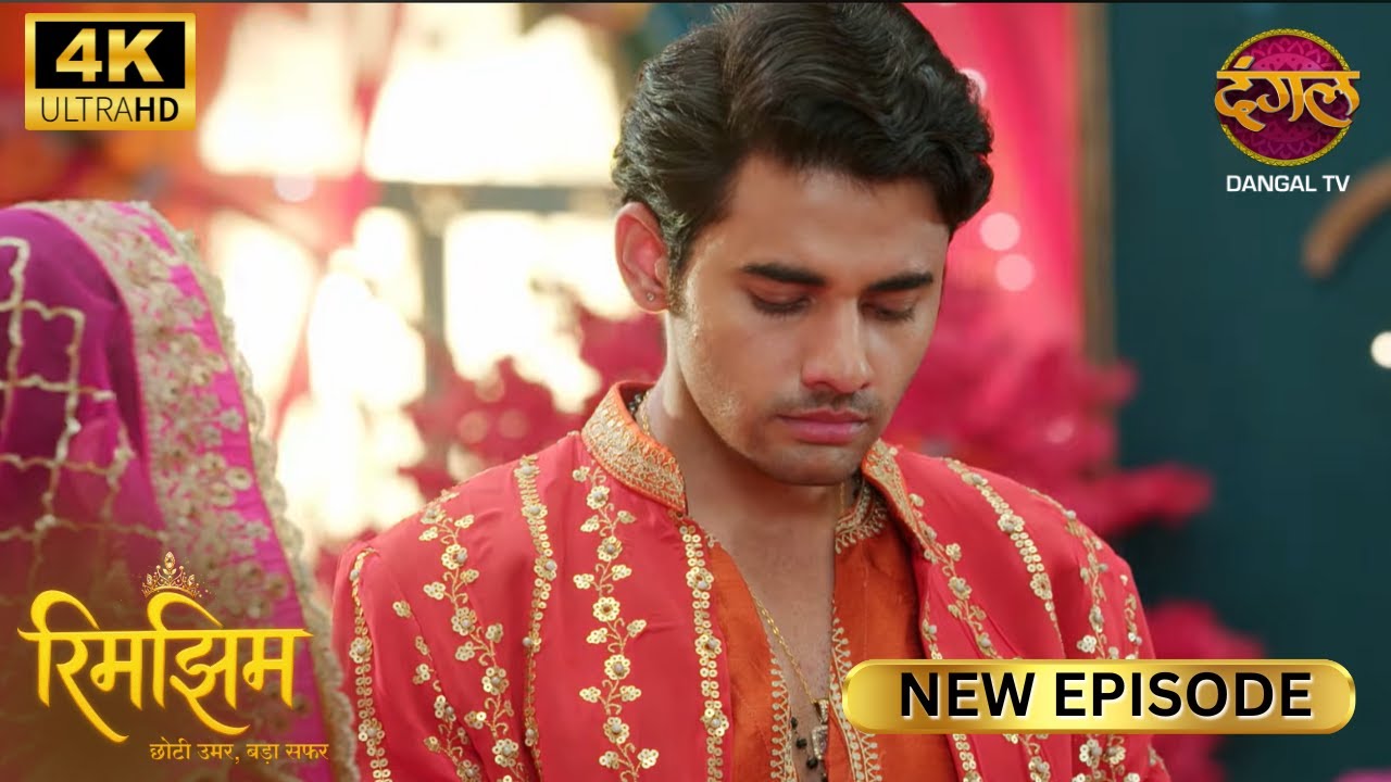 नफरत का तीर लाड़ले के दिल पर लगी है | RIMJHIM | | New Episode | Full Episode | ULTRA HD 4K