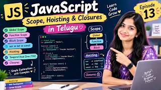 JavaScript Scope, Hoisting & Closures in Telugu 🔥 | Explained with Examples | Ep 13