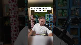 Zuschauer fronted Trymacs #trymacs