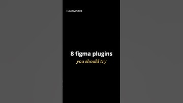 8 Figma Plugins You Should Try | #figmaplugin #figmaplugins #figmadesign #uxtools #ytshorts #shorts