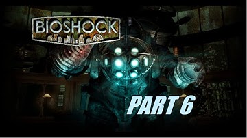 Bioshock Collection ep.6 Saving Arcadia(Bioshock) w/commentary