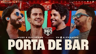 Hugo E Guilherme Vh E Alexandre  Porta De Bar  No Pelo 360 2026 ao Vivo Em Goinia