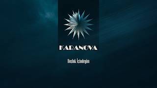 Karanova - Boşluk İçindeyim