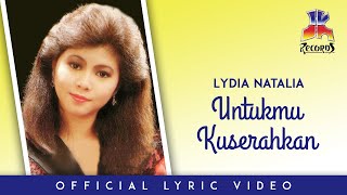 Lydia Natalia - Untukmu Kuserahkan