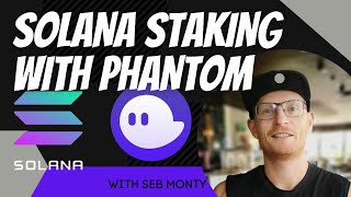 Solana Staking Tutorial for Passive Income  8% APY  Using the Phantom Wallet