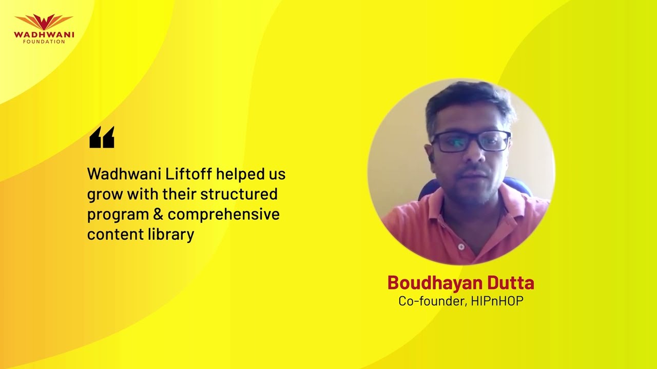 Startup Success: How Wadhwani Foundation supercharged my journey!