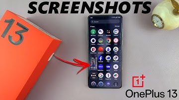 How To Take Screenshots On OnePlus 13 - Full Guide