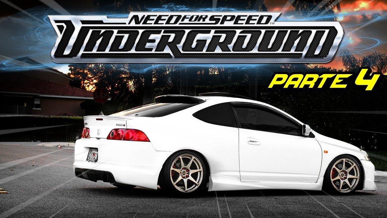 NFS: UNDERGROUND - PEGUEI UM ACURA RSX! [PARTE 4]