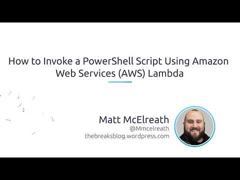 How To Invoke A PowerShell Script Using Amazon Web Services (AWS) Lambda