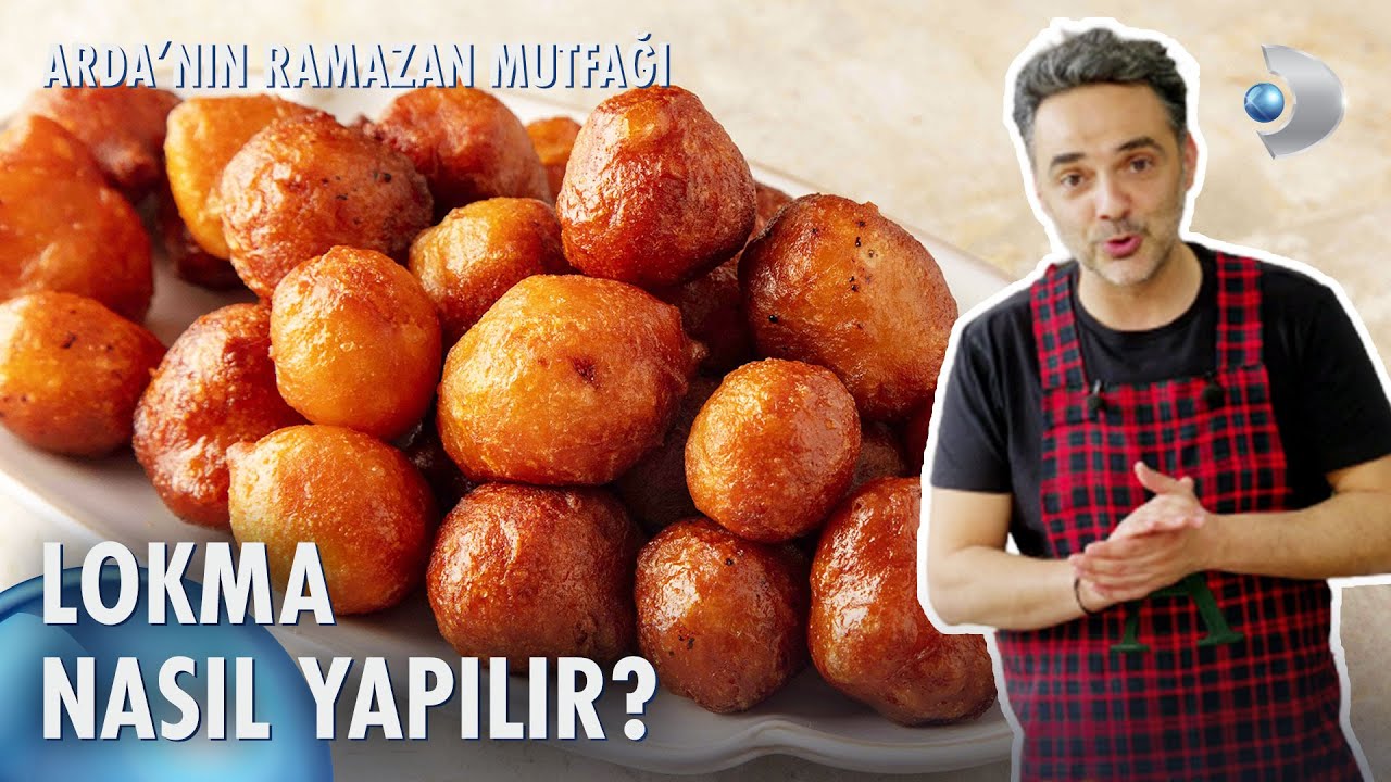 Lokma Tarifi 😊 Arda'nın Ramazan Mutfağı 134. Bölüm