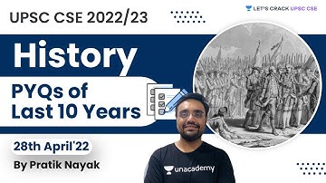 2011 - 2021 Previous Years History PYQs by Pratik Nayak | Crack UPSC CSE/IAS 2022