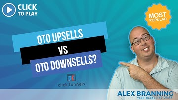 When To Use OTO Upsells vs OTO Downsells? - ClickFunnels FAQ