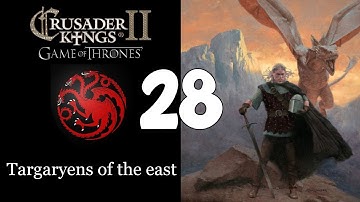 Ck2: Game of Thrones - Targaryens of the east 28
