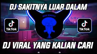 DJ SAKITNYA LUAR DALAM LUKAI HATIKU SOUND Acil Cacaks VIRAL TIK TOK TERBARU 2023