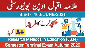 Research Methods in Education (8604)-Semester Terminal Exam Autumn 2020-B.Ed