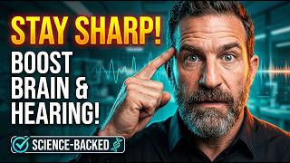 Protect & Improve Your Hearing & Brain Health – Science‑Backed Strategies to Stay Sharp