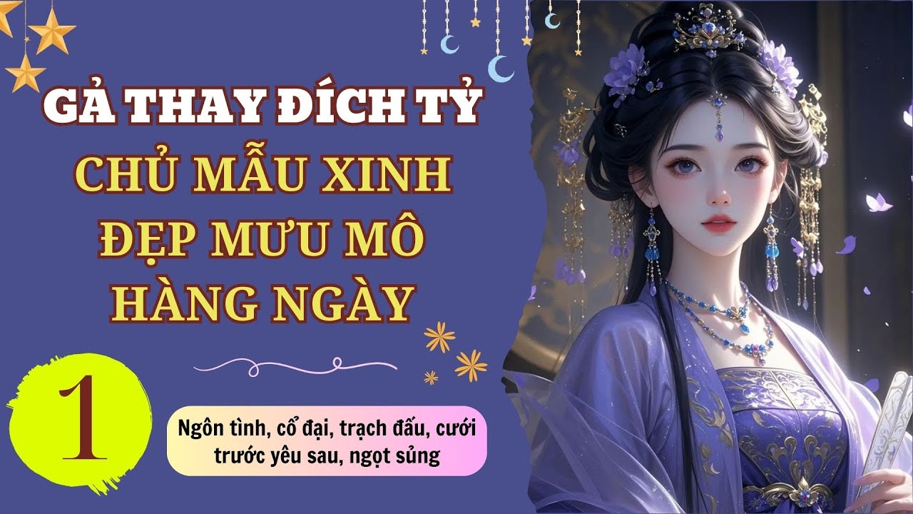 ☊ Tập 1 | Gả Thay Đích Tỷ, Chủ Mẫu Xinh Đẹp Mưu Mô Hàng Ngày - cổ đại, trạch đấu, sủng ngọt