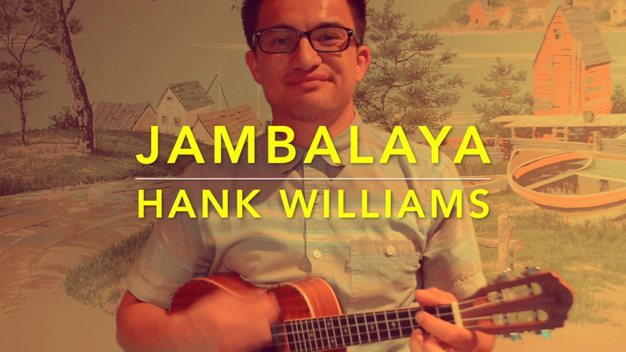 Hank Williams Jambalaya (On the Bayou) Ukulele Cover Play Along
