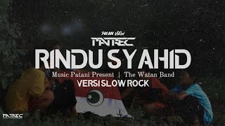 RINDU SYAHID | The Wantan Band [Official MS Music Patani Present]
