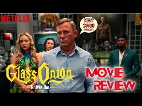 Glass Onion: A Knives Out Mystery | Movie Review | Netflix